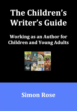 Simon Rose The Childrens Writers Guide