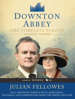 Julian Fellowes - Downton Abbey Script Book Season 3
