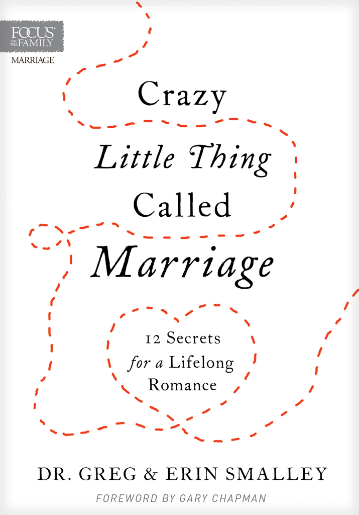 Crazy Little Thing Called Marriage 2015 The Wholehearted Marriage LLC A Focus - photo 1