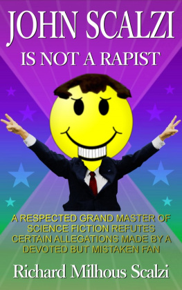 Richard Milhous Scalzi - John Scalzi is Not a Rapist