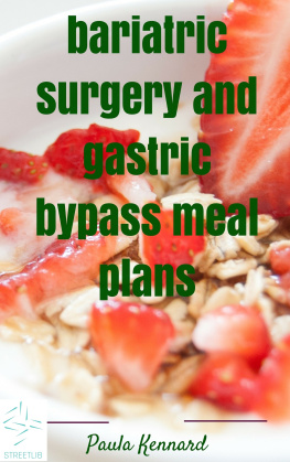 Paula Kennard Bariatric Surgery and Gastric Bypass Meal Plans