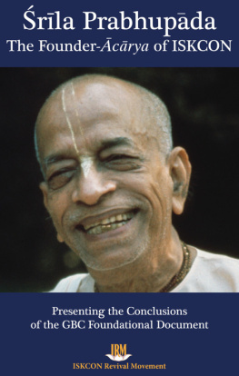 ISKCON Revival Movement Srila Prabhupada: The Founder-Acarya of ISKCON