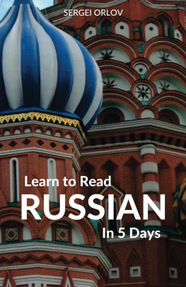 Sergei Orlov - Learn to Read Russian in 5 Days