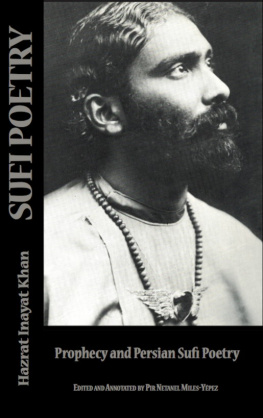 Hazrat Inayat Khan - Sufi Poetry: Prophecy and the Persian Sufi Poets