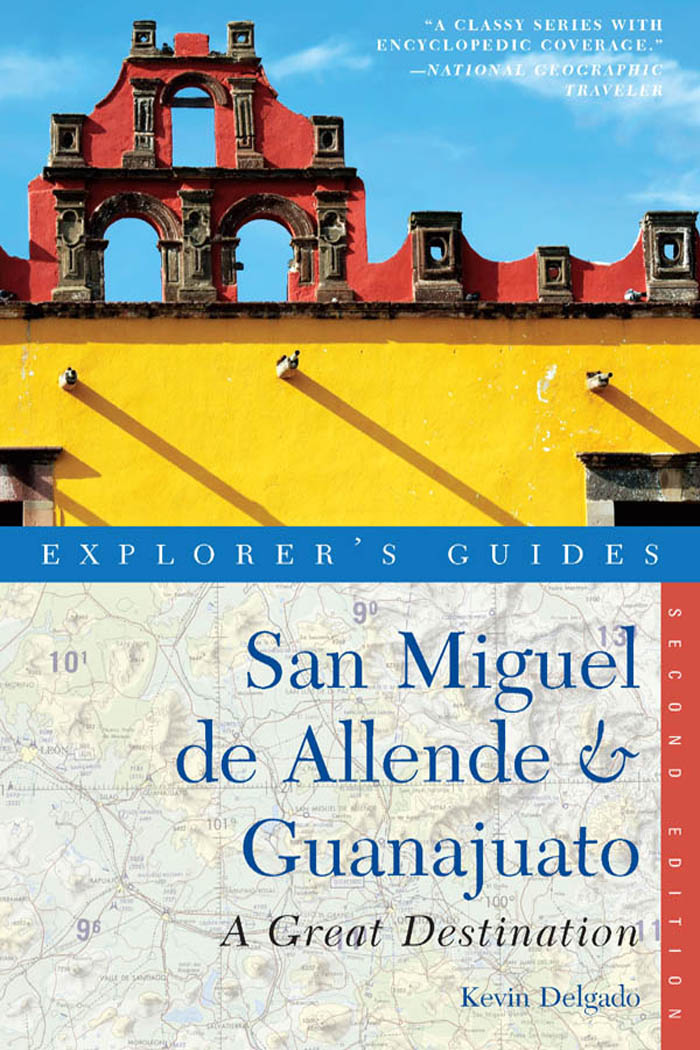 E X P L O R E R S G U I D E S San Miguel de Allende Guanajuato E X P L O R - photo 1