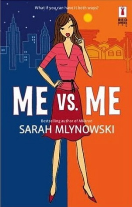 Sarah Mlynowski - Me Vs. Me