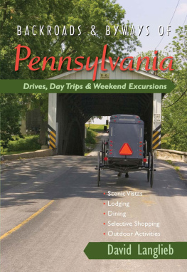 David Langlieb - Backroads & Byways of Pennsylvania: Drives, Day Trips & Weekend Excursions () (Backroads & Byways)