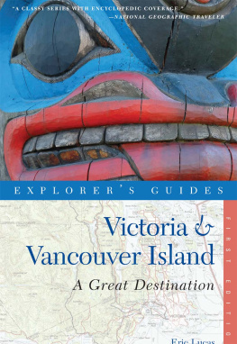 Eric Lucas Explorers Guide Victoria & Vancouver Island: A Great Destination