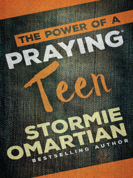 Stormie Omartian - The Power of a Praying Teen