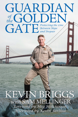 Kevin Briggs - Guardian of the Golden Gate