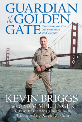 Kevin Briggs Guardian of the Golden Gate