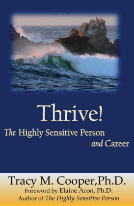 Tracy M. Cooper Thrive: The Highly Sensitive Person and Career