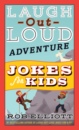 Rob Elliott - Laugh-Out-Loud Adventure Jokes for Kids