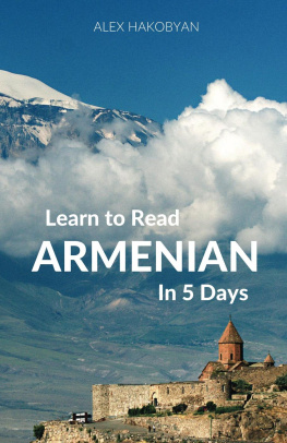 Alex Hakobyan - Learn to Read Armenian in 5 Days