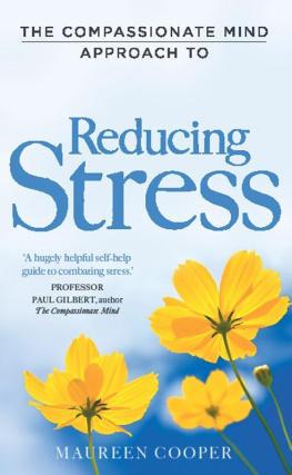 Maureen Cooper The Compassionate Mind Approach to Reducing Stress