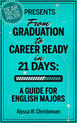 Alyssa Christensen - From Graduation to Career Ready in 21 Days: A Guide for English Majors