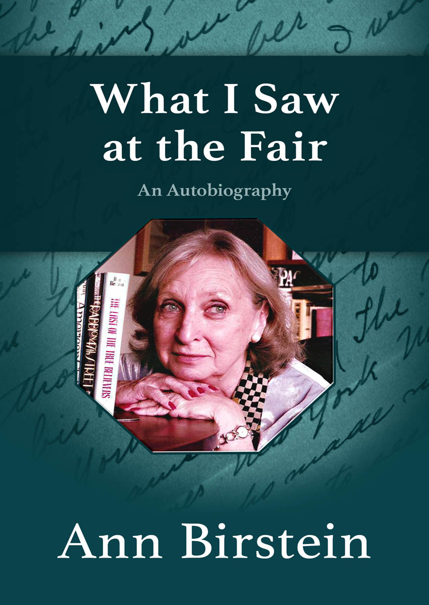 What I Saw at the Fair An Autobiography Ann Birstein For Bel Kaufman - photo 1