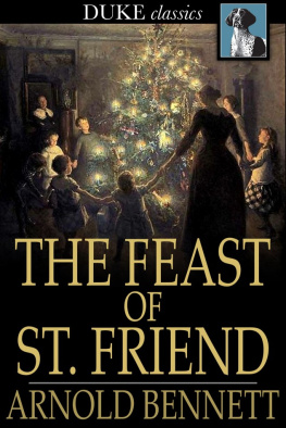 Arnold Bennett - The Feast of St. Friend