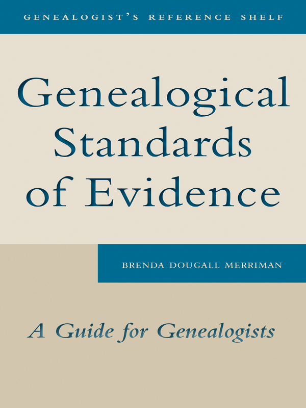 Genealogical Standards of Evidence GENEALOGIST S REFERENCE SHELF - photo 1