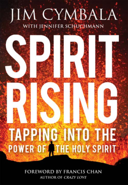 Jim Cymbala - Spirit Rising: Tapping into the Power of the Holy Spirit