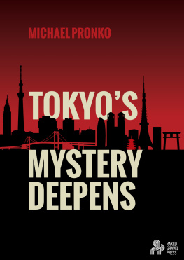 Michael Pronko - Tokyos Mystery Deepens