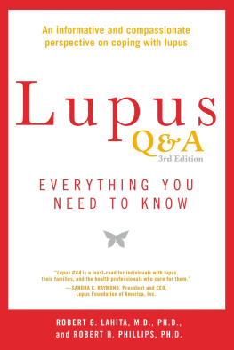 Robert G. Lahita - Lupus Q&A: Everything You Need to Know, Revised Edition