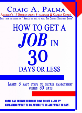 Craig Palma - How to Get a Job In 30 Days or Less