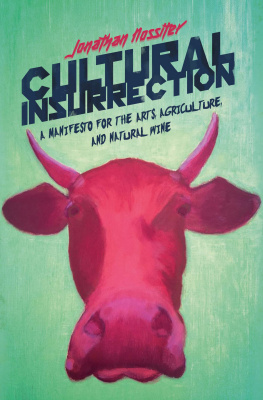 Jonathan Nossiter - Cultural Insurrection: A Manifesto for Arts, Agriculture, and Natural Wine