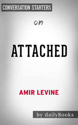 dailyBooks Attached--The New Science of Adult Attachment and How It Can Help YouFind by Amir Levine 