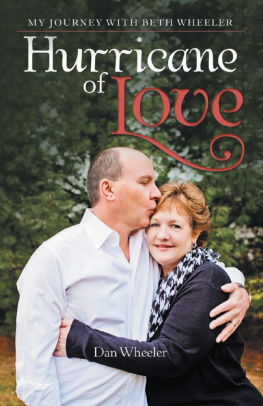 Dan Wheeler Hurricane of Love: My Journey with Beth Wheeler