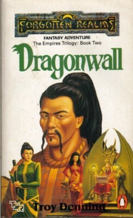 Troy Denning Dragonwall (Forgotten Realms: The Empires Trilogy, Book 2)