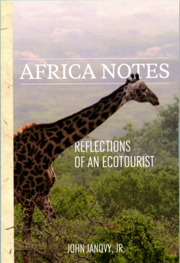 John Janovy - Africa Notes: Reflections of an Ecotourist