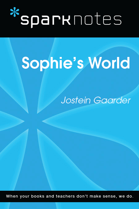 Sophies World Jostein Gaarder 2003 2007 by Spark Publishing This Spark - photo 1