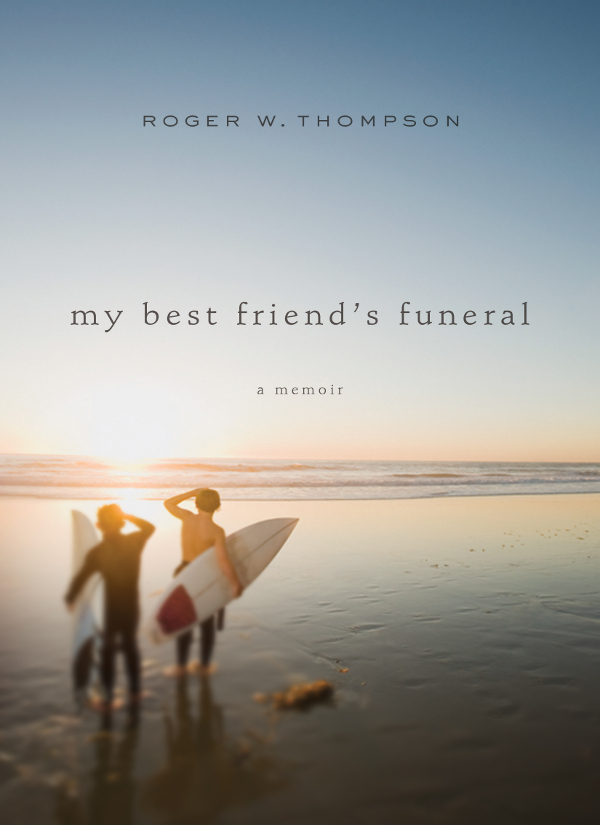 Praise for My Best Friends Funeral With the Pacific Ocean as his backdrop - photo 1