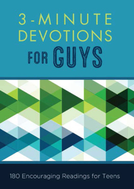 Glenn Hascall - 3-Minute Devotions for Guys: 180 Encouraging Readings for Teens
