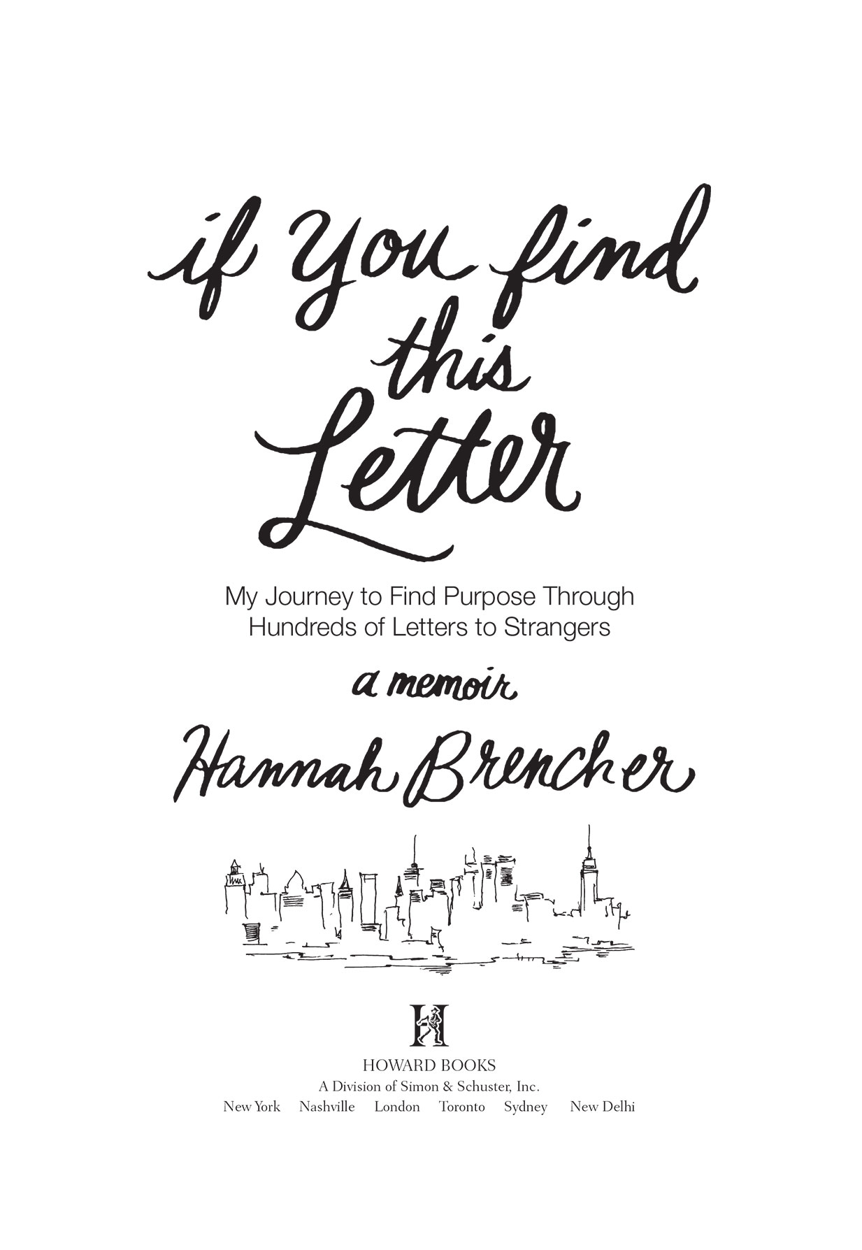 If You Find This Letter My Journey to Find Purpose Through Hundreds of Letters to Strangers - image 1