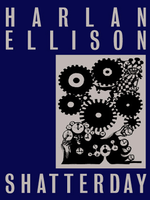 Shatterday Author Biography Harlan Ellison has been called one of the great - photo 1