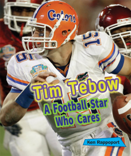 Ken Rappoport - Tim Tebow: A Football Star Who Cares