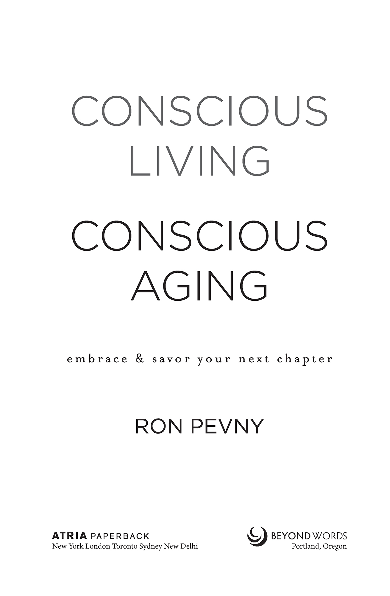 Conscious Living Conscious Aging Embrace Savor Your Next Chapter - image 2