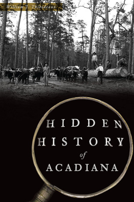 William J. Thibodeaux - Hidden History of Acadiana