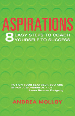 Andrea Molloy Aspirations: 8 easy steps to coach yourself to success