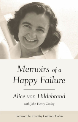 Alice von Hildebrand Memoirs of a Happy Failure