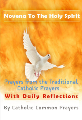 Catholic common Prayers - Novena to the Holy Spirit: With Daily Reflections and Meditations