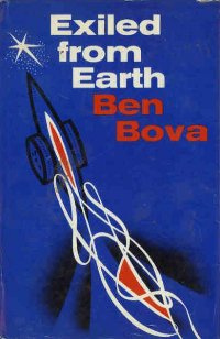 Ben Bova - Exiled from Earth