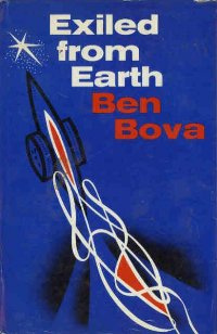 Ben Bova Exiled from Earth