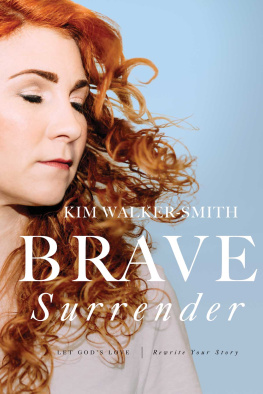 Kim Walker-Smith - Brave Surrender: Let Gods Love Rewrite Your Story