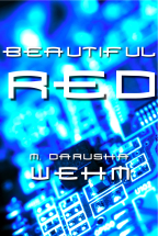 Beautiful Red M Darusha Wehm Published 2007 Tags science fiction - photo 1