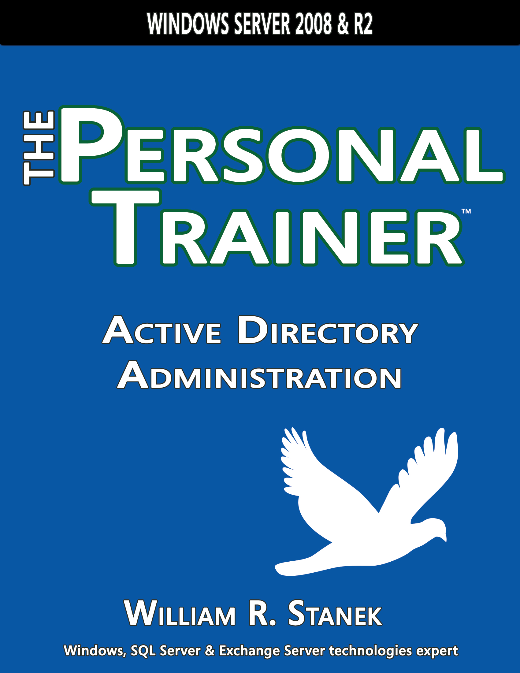 Active Directory Administration The Personal Trainer Windows Server 2008 - photo 1