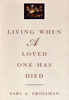 Earl A. Grollman - Living When a Loved One Has Died