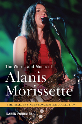 Karen Fournier The Words and Music of Alanis Morissette